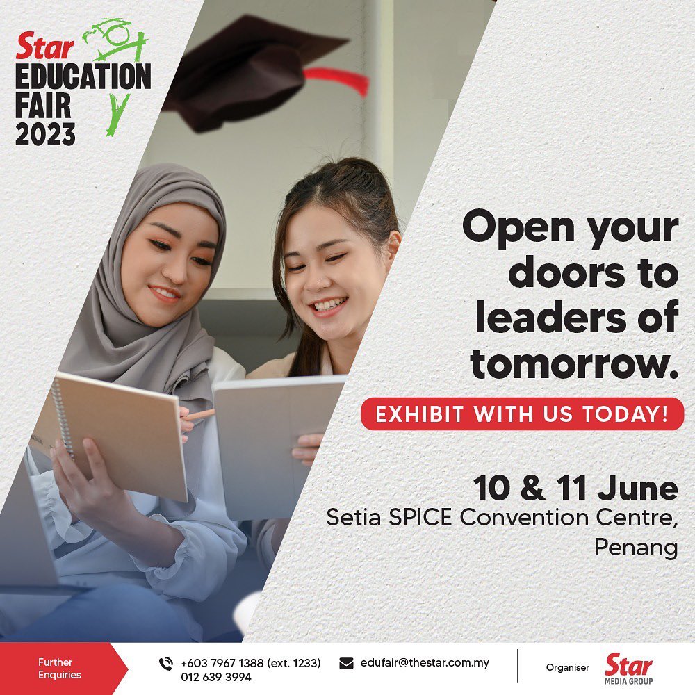 Star Education Fair, Penang 2023. The ultimate institutional resource for both educators and students